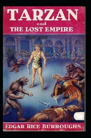 Cover of Tarzan and the Lost Empire Illustrated
