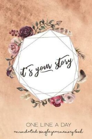 Cover of It's Your Story One Line a Day