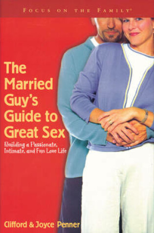 Cover of The Married Guy's Guide to Great Sex