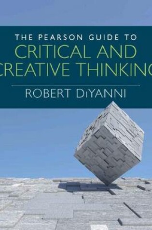 Cover of Pearson Guide to Critical and Creative Thinking, The, Plus New Mylab Thinking with Etext -- Access Card Package