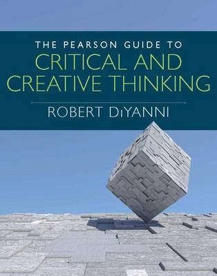 Book cover for Pearson Guide to Critical and Creative Thinking, The, Plus New Mylab Thinking with Etext -- Access Card Package