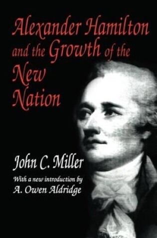 Cover of Alexander Hamilton and the Growth of the New Nation