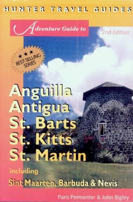 Book cover for Anguilla, Antigua, St. Barts, St. Kitts & St. Martin, Barbuda & Nevis Adventure Guide