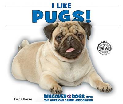 Cover of I Like Pugs!