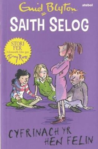 Cover of Saith Selog: Cyfrinach yr Hen Felin