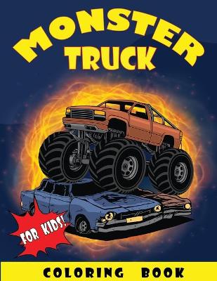 Book cover for Monster Truck Coloring Book for Kids