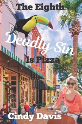 Cover of The Eighth Deadly Sin Is Pizza