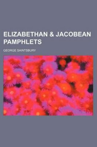 Cover of Elizabethan & Jacobean Pamphlets