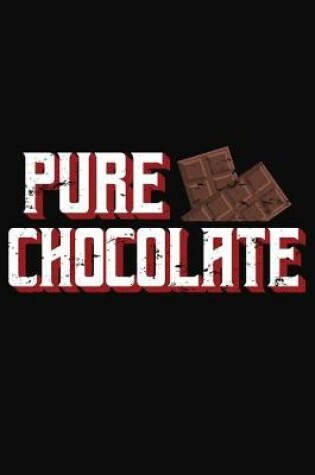 Cover of Pure Chocolate