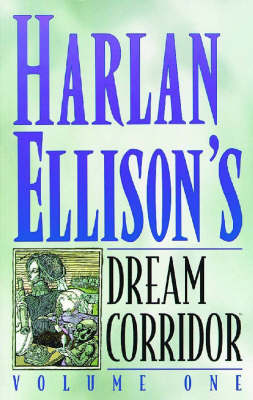 Book cover for Harlan Ellison's Dream Corridor