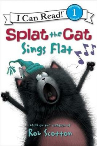 Cover of Splat the Cat: Splat the Cat Sings Flat