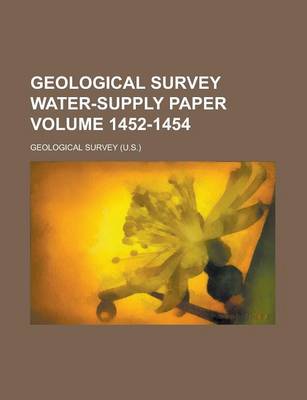 Book cover for Geological Survey Water-Supply Paper Volume 1452-1454