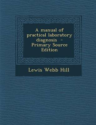 Book cover for A Manual of Practical Laboratory Diagnosis