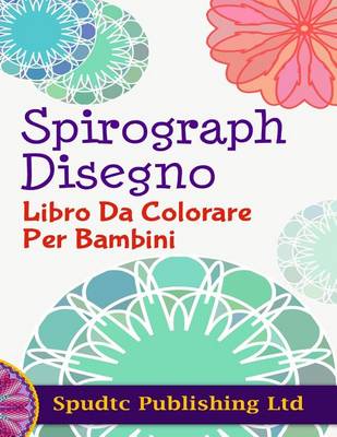 Book cover for Espirografo Diseno Libro De Colorante Para Los Ninos