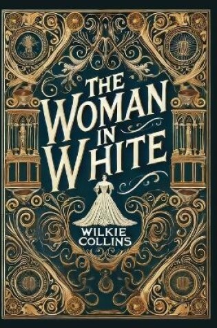 Cover of The Woman in White(Laminated Hardback with Jacket)