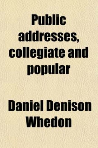 Cover of Public Addresses, Collegiate and Popular