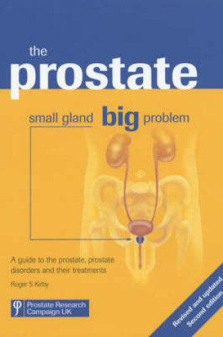 Cover of The Prostate: Small Gland, Big Problem