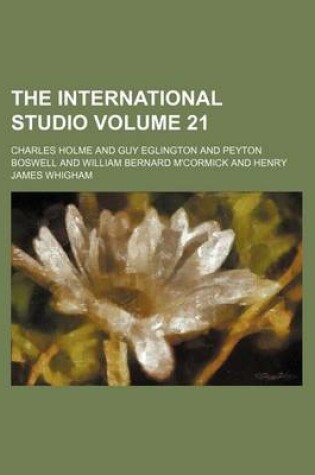 Cover of The International Studio Volume 21