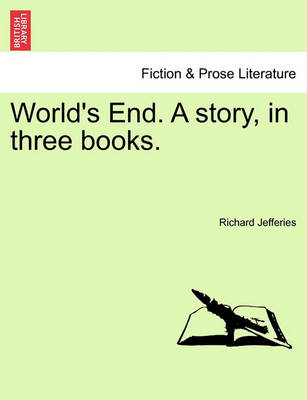 Book cover for World's End. a Story, in Three Books. Vol. I.