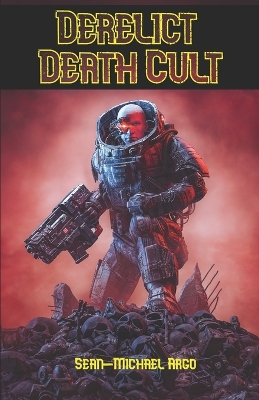 Book cover for Derelict Death Cult