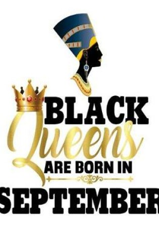 Cover of Black Queens Are Born In September