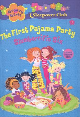 Book cover for The First Pajama Party Slumberrific Six