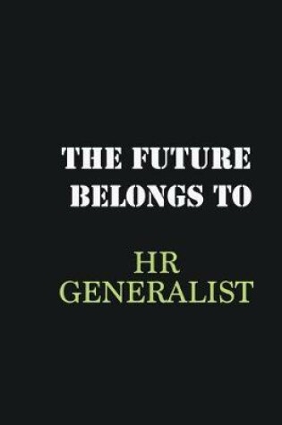 Cover of The Future belongs to HR Generalist