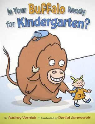 Book cover for Is Your Buffalo Ready for Kindergarten?
