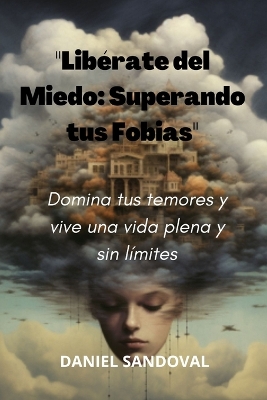 Book cover for "Libérate del Miedo