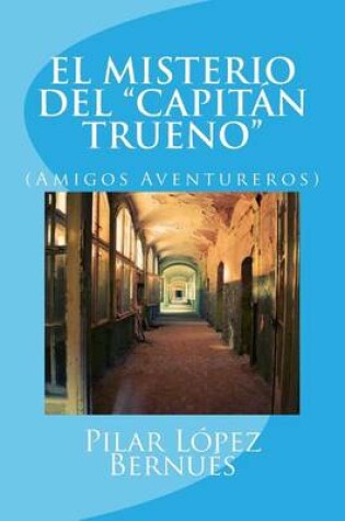 Cover of EL MISTERIO DEL "CAPITAN TRUENO" (Amigos Aventureros)