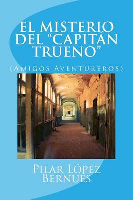 Book cover for EL MISTERIO DEL "CAPITAN TRUENO" (Amigos Aventureros)