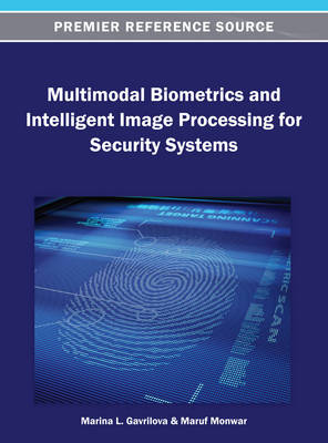 Book cover for Multimodal Biometrics and Intelligent Image Processing for Security Systems