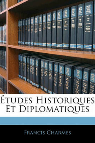 Cover of Etudes Historiques Et Diplomatiques