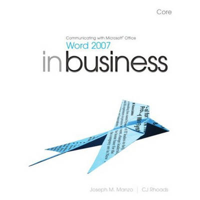 Book cover for Communicating with Microsoft Office Word 2007 in Business Core and Student Resource DVD