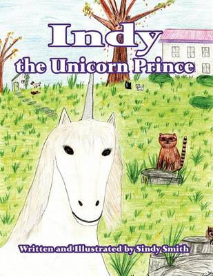 Book cover for Indy the Unicorn Prince