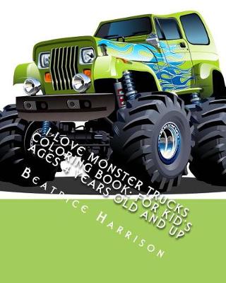 Book cover for I Love Monster Trucks Coloring Book