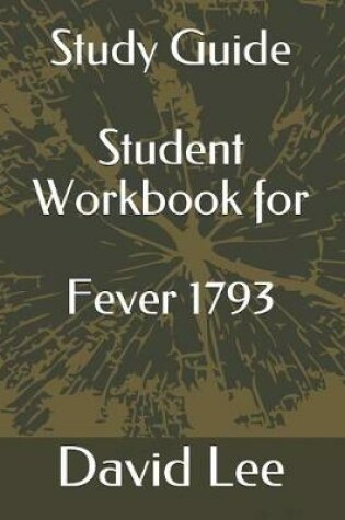 Cover of Study Guide Student Workbook for Fever 1793