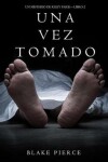 Book cover for Una Vez Tomado