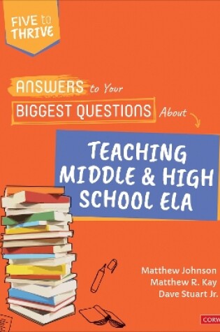 Cover of Answers to Your Biggest Questions About Teaching Middle and High School ELA