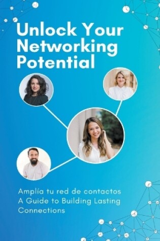 Cover of Unlock Your Networking Potential