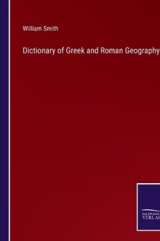 Cover of Dictionary of Greek and Roman Geography