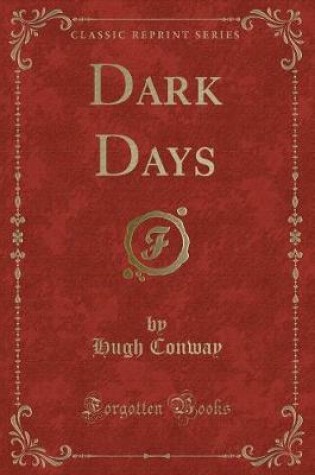 Cover of Dark Days (Classic Reprint)