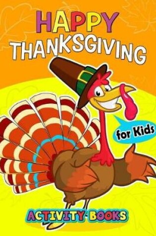 Cover of Happy Thanksgiving Activity books for kids