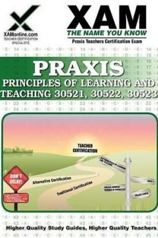 Cover of Praxis Principles of Learning and Teaching 30521, 30522, 30523