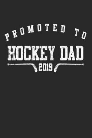 Cover of Promoted To Hockey Dad 2019