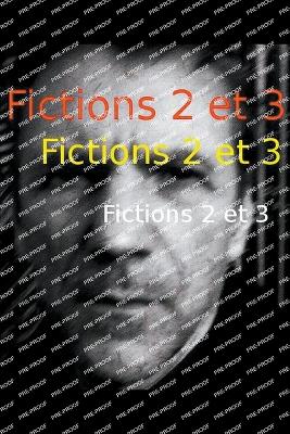 Cover of Fictions 2 et 3