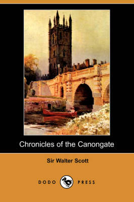 Book cover for Chronicles of the Canongate (Dodo Press)