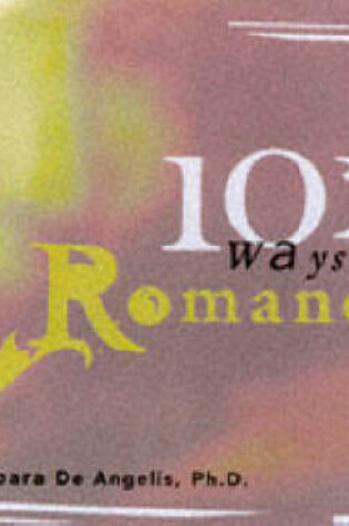Cover of 101 Ways To Romance