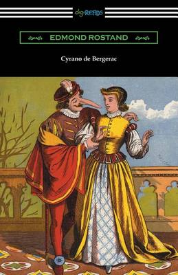 Book cover for Cyrano de Bergerac (Translated by Gladys Thomas and Mary F. Guillemard with an Introduction by W. P. Trent)