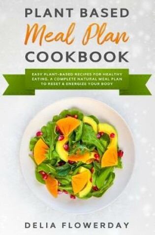 Cover of Plant Based Meal Plan Cookbook